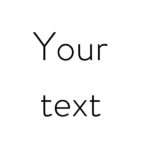 Your text
